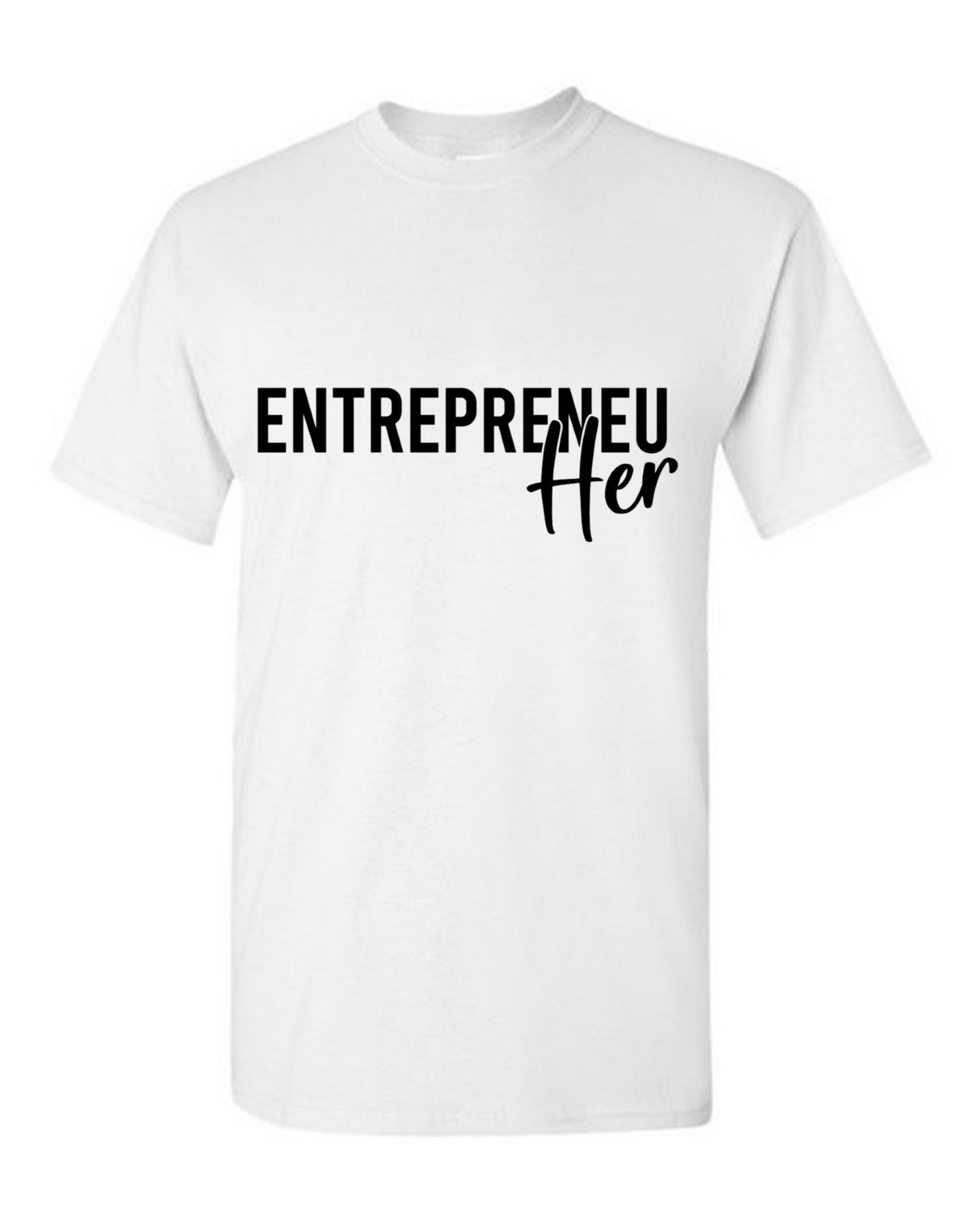 EntrepreneuHER T-Shirt
