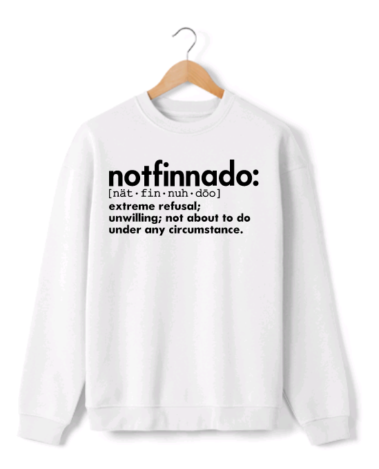 "Notfinnado" Sweatshirt