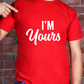 I'm Yours Shirt